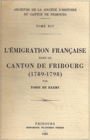 AA14 L’émigration française dans le canton de Fribourg (1789-1798)