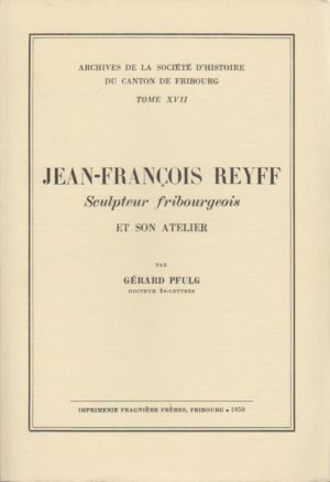 AA17 Jean-François Reyff, sculpteur fribourgeois et son atelier