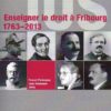 NA15 IUS - Enseigner le droit à Fribourg 1763-2013
