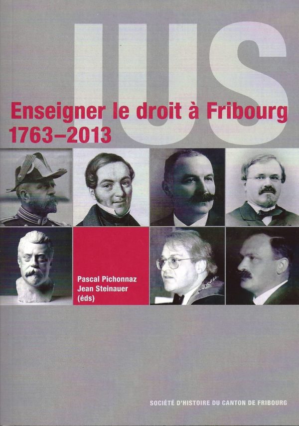 NA15 IUS - Enseigner le droit à Fribourg 1763-2013